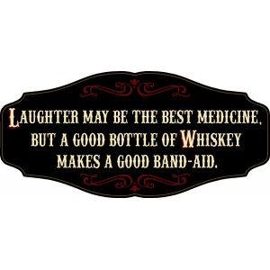 'Whiskey Makes A Good Band-Aid' Kensington Sign